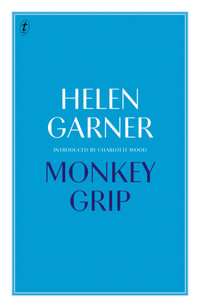 Monkey Grip - Helen Garner