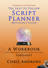 Script Planner : Meticulous Vision - Chris Andrews
