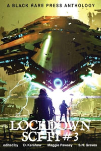 Lockdown SCI-FI #3 : Lockdown - D Kershaw