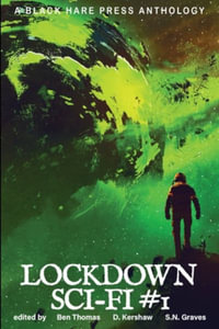 Lockdown Sci-Fi : Lockdown - D Kerhsaw