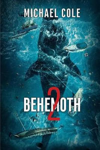 Behemoth 2 : Behemoth - Michael Cole