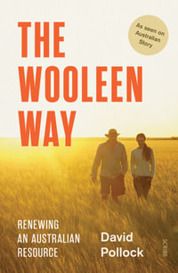 The Wooleen Way : Renewing an Australian Resource - David Pollock