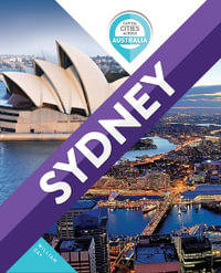 Sydney : Capital Cities Across Australia - William Day