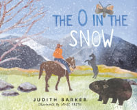 The O in the Snow (PB) : A fun phoneme story - Judith Barker