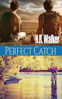 Perfect Catch - N. R. Walker