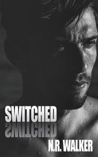 Switched - N.R. Walker