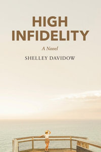 High Infidelity - Shelley Davidow