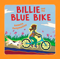 Billie and the Blue Bike - Ambelin Kwaymullina