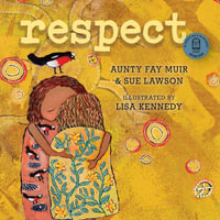 Respect : Our Place - Aunty Fay Muir