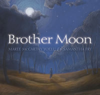Brother Moon - Maree McCarthy Yoelu