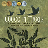 Cooee Mittigar : Story on Darug Songlines - Jasmine Seymour