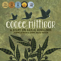 Cooee Mittigar : Story on Darug Songlines - Jasmine Seymour