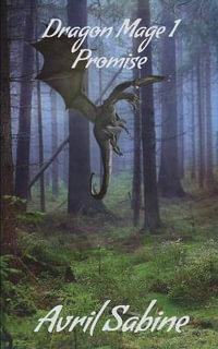 Promise : Dragon Mage - Avril Sabine