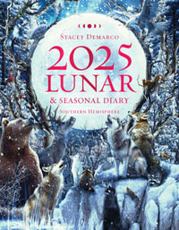 2025 Lunar and Seasonal Diary - Southern Hemisphere - Stacey Demarco