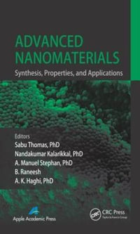 Advanced Nanomaterials : Synthesis, Properties, and Applications - A. Manuel Stephan