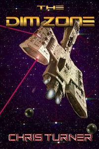 The Dim Zone : Alien Alliance - Chris Turner