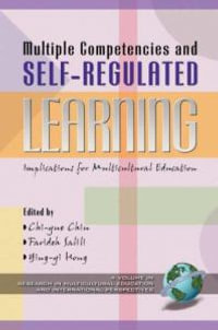 Multiple Competencies and Self-Regulated Learning : Implications for Multicultural Education (PB) - Chi-Yue Chiu