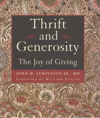 Thrift & Generosity : Joy of Giving - John M. Templeton