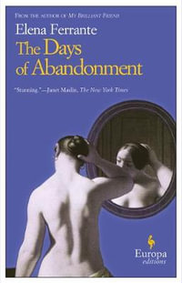 The Days of Abandonment - Elena Ferrante