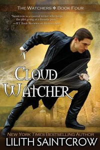 Cloud Watcher : Watcher - Lilith Saintcrow
