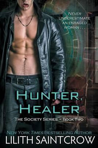 Hunter, Healer - Lilith Saintcrow