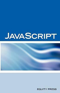 JavaScript Interview Questions, Answers, and Explanations : JavaScript Certification Review - Terry Sanchez-Clark