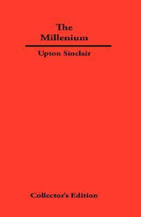 The Millenium - Upton Sinclair