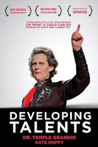 Developing Talents : Careers For Individuals With Asperger Syndrome And High-functioning Autism- Updated, Expanded Edition - Temple Grandin