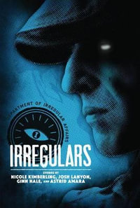 Irregulars : Stories by Nicole Kimberling, Josh Lanyon, Ginn Hale and Astrid Amara - Astrid Amara