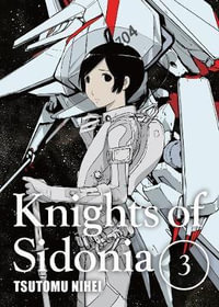Knights of Sidonia, volume 3 : Knights of Sidonia - Tsutomu Nihei