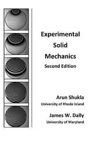 Experimental Solid Mechanics - Arun  Shukla