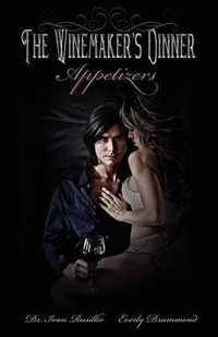 The Winemaker's Dinner : Appetizers - Dr Ivan Rusilko