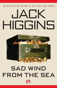 Sad Wind from the Sea - Jack Higgins