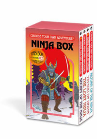 Choose Your Own Adventure 4-Book Boxed Set Ninja Box (Secret of the Ninja, Tattoo of Death, The Lost Ninja, Return Of the Ninja) : Choose Your Own Adventure - Jay Leibold