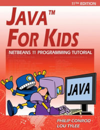 Java For Kids : NetBeans 11 Programming Tutorial - Philip Conrod
