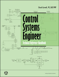 Control Systems Engineer Technical Reference Handbook : International Society of Automation - Chuck  Cornell