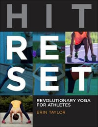 Hit Reset : Revolutionary Yoga for Athletes - Erin Taylor RYT