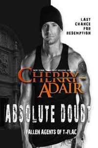 Absolute Doubt : Fallen Agents of T-Flac - Cherry Adair