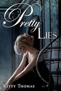 Pretty Lies : Pleasure House - Kitty Thomas