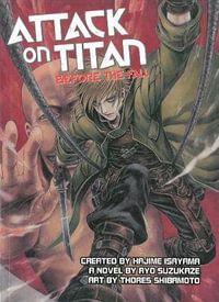 Attack on Titan: Before the Fall : Before the Fall Ya Novel - Ryo Suzukaze