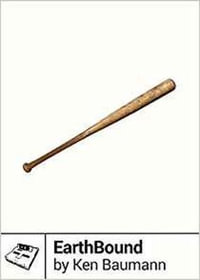 Earthbound : Boss Fight Books #1 - Ken Baumann