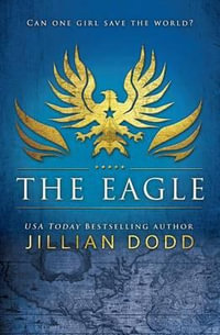 The Eagle : Spy Girl - Jillian Dodd