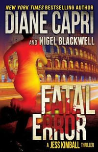 Fatal Error : A Jess Kimball Thriller - Diane Capri