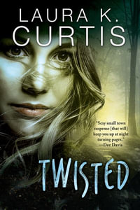Twisted : A Harp Security Novel - Laura K Curtis
