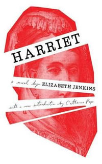Harriet (Valancourt 20th Century Classics) : Valancourt 20th Century Classics - Elizabeth Jenkins
