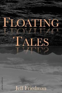Floating Tales - Jeff Friedman