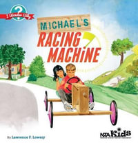 Michael's Racing Machine : I Wonder Why - Lawrence F. Lowery