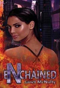 Enchained : Enchained Trilogy - Janet McNulty