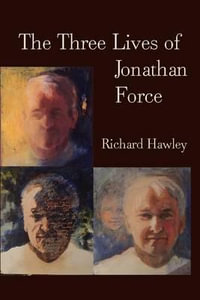 The Three Lives of Jonathan Force - Richard Hawley