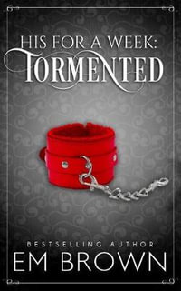 Tormented : A Billionaire Auction Romance - Em Brown